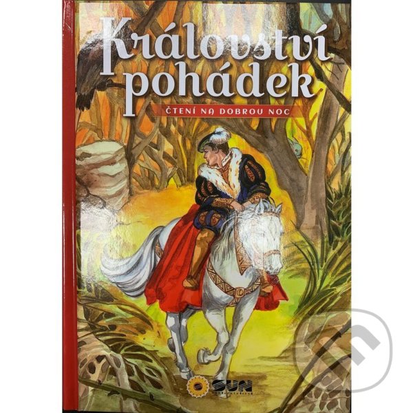 Kniha: Království pohádek (SUN). SUN, 2020 Kniha: Království pohádek (SUN). SUN, 2020