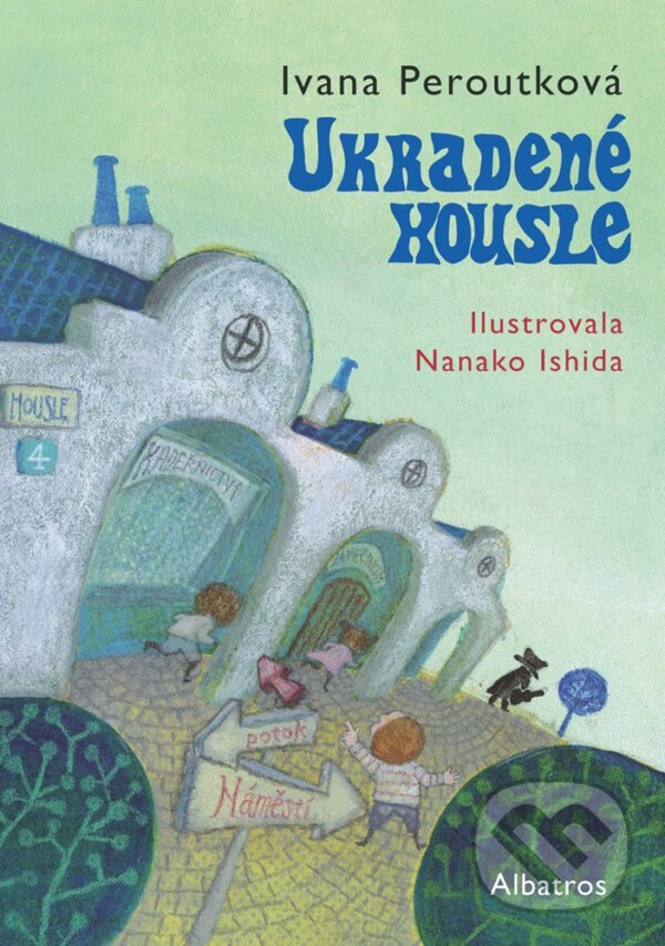 E-kniha: Ukradené housle (Ivana Peroutková). Albatros SK, 2020 E-kniha: Ukradené housle (Ivana Peroutková). Albatros SK, 2020