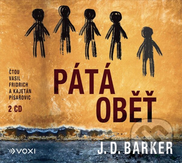 Audiokniha: Pátá oběť (J.D. Barker). Voxi, 2020 Audiokniha: Pátá oběť (J.D. Barker). Voxi, 2020