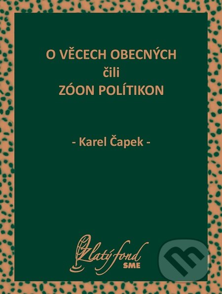 E-kniha: O věcech obecných čili zóon polítikon (Karel Čapek). Petit Press E-kniha: O věcech obecných čili zóon polítikon (Karel Čapek). Petit Press