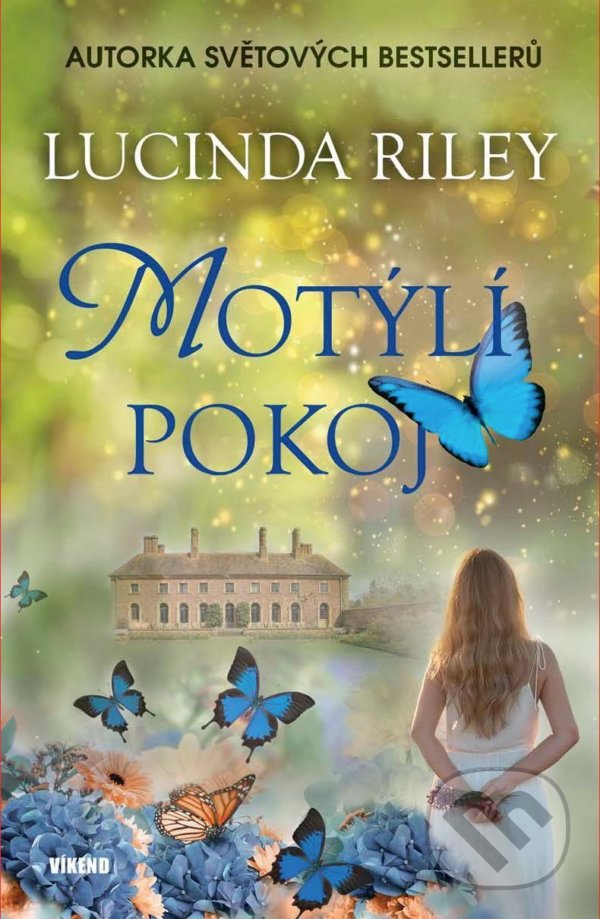 Kniha: Motýlí pokoj (Lucinda Riley). Víkend, 2020 Kniha: Motýlí pokoj (Lucinda Riley). Víkend, 2020