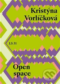 Kniha: Open space (Kristýna Vorlíčková). , 2020 Kniha: Open space (Kristýna Vorlíčková). , 2020