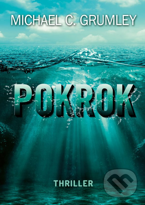 Kniha: Pokrok (Michael C. Grumley). CPRESS, 2021 Kniha: Pokrok (Michael C. Grumley). CPRESS, 2021