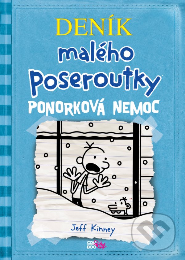 Kniha: Deník malého poseroutky 6 (Jeff Kinney). CooBoo CZ, 2021 Kniha: Deník malého poseroutky 6 (Jeff Kinney). CooBoo CZ, 2021