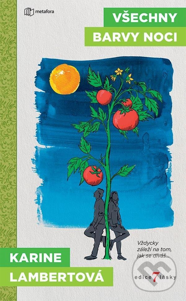 Kniha: Všechny barvy noci (Karine Lambertová). Metafora, 2020 Kniha: Všechny barvy noci (Karine Lambertová). Metafora, 2020