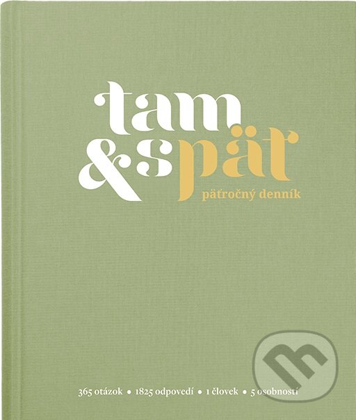 Päťročný denník Tam & späť - Veľký zelený (Tam a zpět). Tam a zpět, 2017 Päťročný denník Tam & späť - Veľký zelený (Tam a zpět). Tam a zpět, 2017