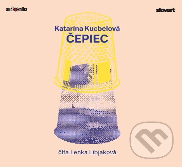 Audiokniha: Čepiec (Katarína Kucbelová). Wisteria Books, Slovart, 2020 Audiokniha: Čepiec (Katarína Kucbelová). Wisteria Books, Slovart, 2020