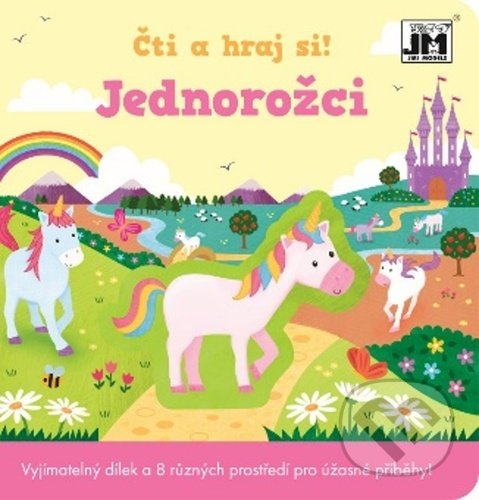 Kniha: Čti a hraj si - Jednorožci (Jiří Models). Jiří Models, 2020 Kniha: Čti a hraj si - Jednorožci (Jiří Models). Jiří Models, 2020