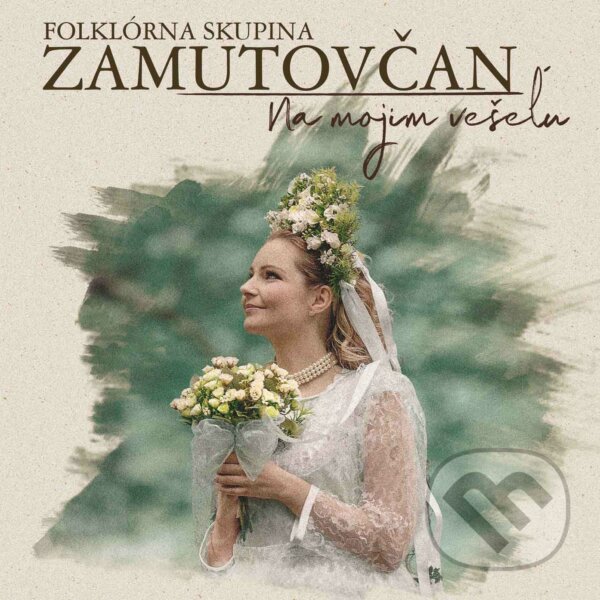 Hudební CD: FS Zamutovčan: Na mojim vešeľu (Hudobné albumy). Hudobné albumy, 2020 Hudební CD: FS Zamutovčan: Na mojim vešeľu (Hudobné albumy). Hudobné albumy, 2020