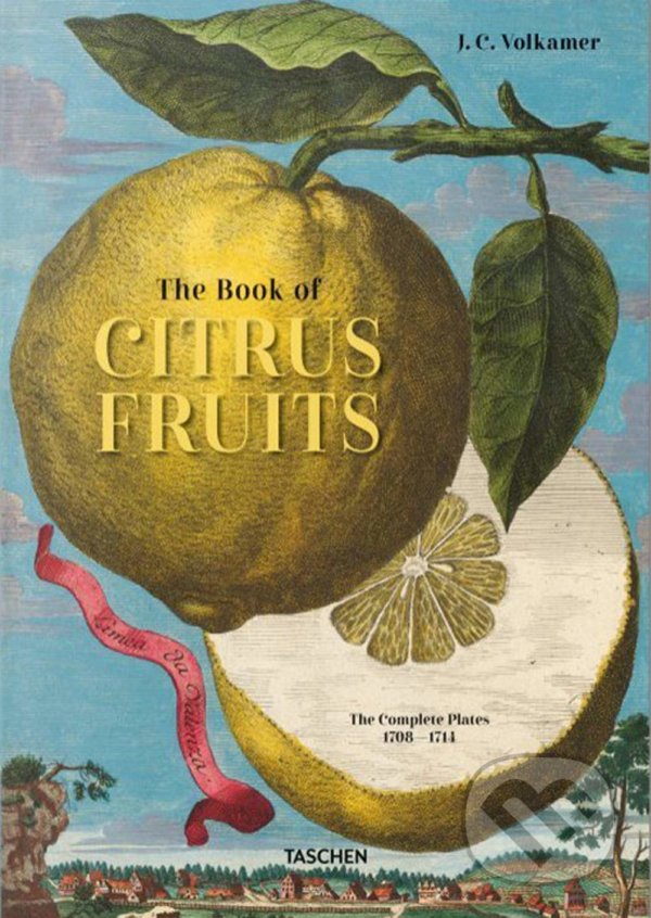 Kniha: J.C. Volkamer - The Book of Citrus Fruits (Iris Lauterbach). Taschen, 2021 Kniha: J.C. Volkamer - The Book of Citrus Fruits (Iris Lauterbach). Taschen, 2021