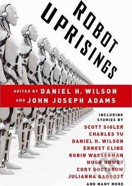 Kniha: Robot Uprisings (H. Daniel Wilson). Random House, 2014 Kniha: Robot Uprisings (H. Daniel Wilson). Random House, 2014