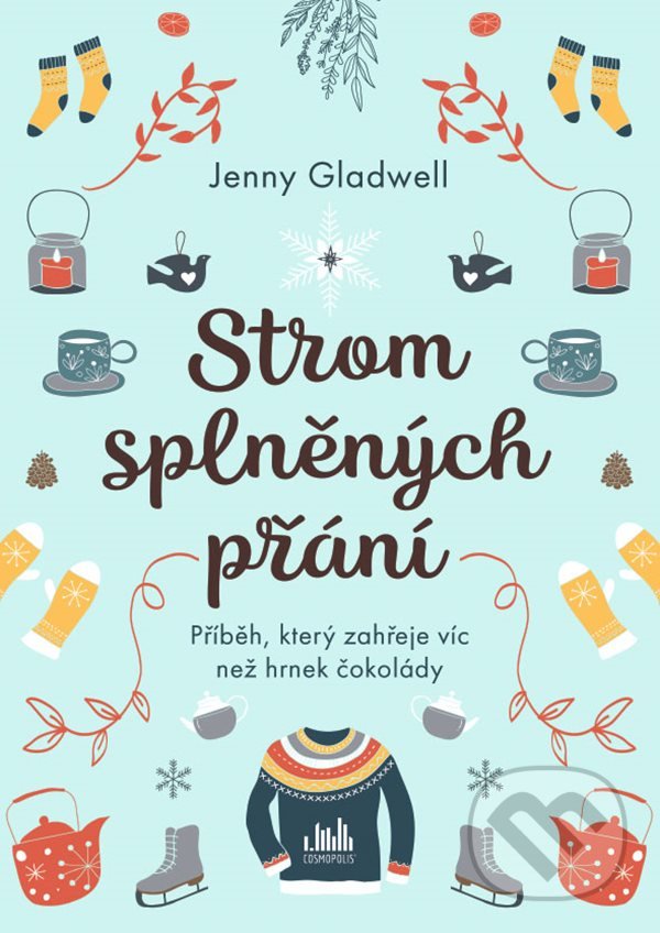 Kniha: Strom splněných přání (Jenny Gladwell). Cosmopolis, 2020 Kniha: Strom splněných přání (Jenny Gladwell). Cosmopolis, 2020