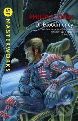 Kniha: Dr Bloodmoney (K. Philip Dick). Orion, 2014 Kniha: Dr Bloodmoney (K. Philip Dick). Orion, 2014