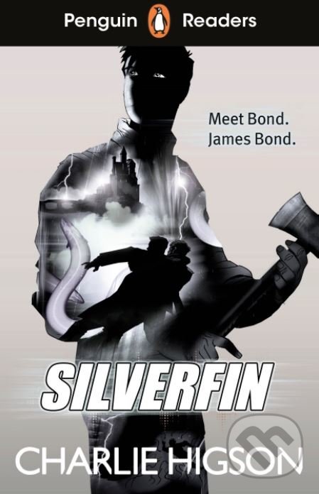 Kniha: Silverfin (Charlie Higson). Penguin Books, 2020 Kniha: Silverfin (Charlie Higson). Penguin Books, 2020