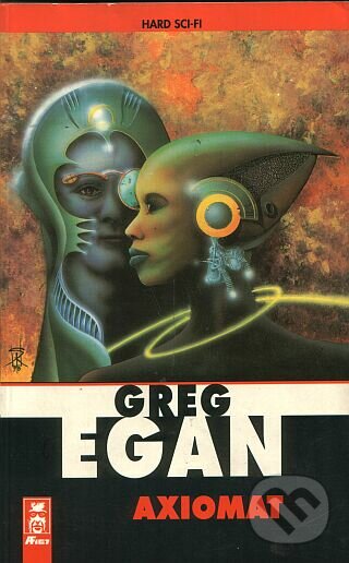 Kniha: AXIOMAT (Greg Egan). AF 167, 1998 Kniha: AXIOMAT (Greg Egan). AF 167, 1998