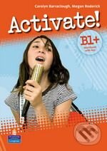 Kniha: Activate! Level B1+ (Carolyn Barraclough). Pearson, Longman, 2008 Kniha: Activate! Level B1+ (Carolyn Barraclough). Pearson, Longman, 2008