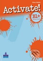 Kniha: Activate! Level B1+ (C. Walsh). Pearson, Longman, 2008 Kniha: Activate! Level B1+ (C. Walsh). Pearson, Longman, 2008