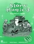 Kniha: Story Magic 3 - Teacher's Book (Katharine Scott a Susan House). MacMillan Kniha: Story Magic 3 - Teacher's Book (Katharine Scott a Susan House). MacMillan