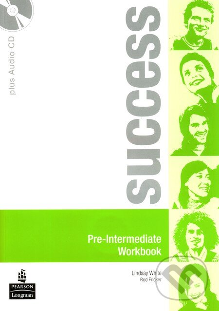 Kniha: Success - Pre-Intermediate (Lindsay White a Rod Fricker). Pearson, Longman, 2007 Kniha: Success - Pre-Intermediate (Lindsay White a Rod Fricker). Pearson, Longman, 2007