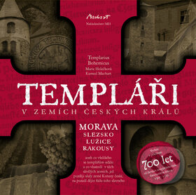 Kniha: Templáři v zemích českých králů (Autorský kolektiv). Machart, 2010 Kniha: Templáři v zemích českých králů (Autorský kolektiv). Machart, 2010