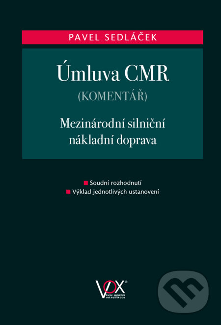 Kniha: Úmluva CMR (Pavel Sedláček). VOX, 2009 Kniha: Úmluva CMR (Pavel Sedláček). VOX, 2009