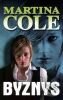 Kniha: Byznys (Martina Cole). Domino, 2010 Kniha: Byznys (Martina Cole). Domino, 2010