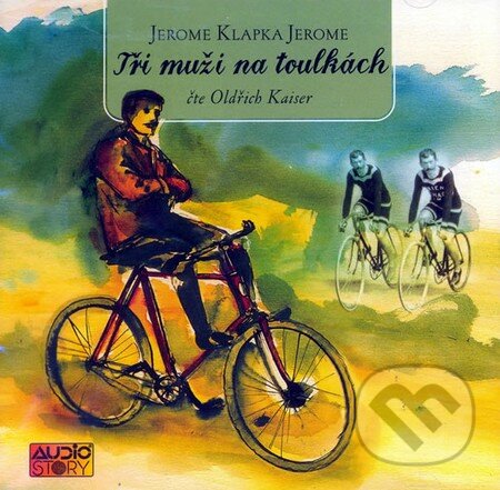 Audiokniha: Tři muži na toulkách (Jerome Klapka Jerome). Popron music, 2009 Audiokniha: Tři muži na toulkách (Jerome Klapka Jerome). Popron music, 2009