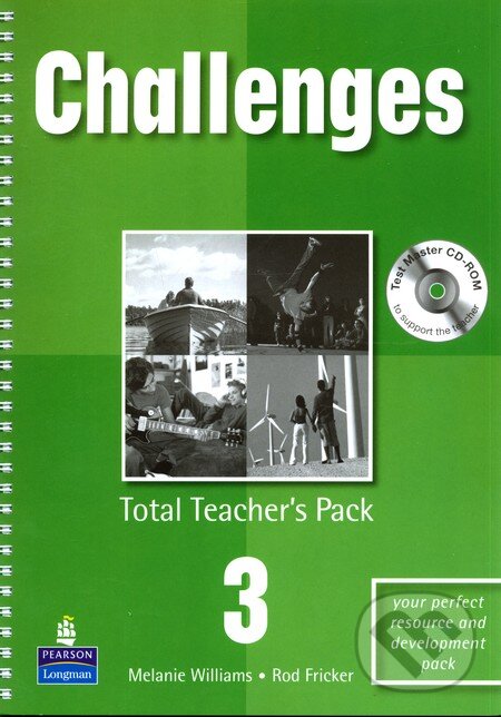 Kniha: Challenges 3: Total Teacher's Pack (Melanie Williams). Pearson, Longman, 2007 Kniha: Challenges 3: Total Teacher's Pack (Melanie Williams). Pearson, Longman, 2007