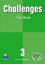 Kniha: Challenges 3: Test Book (Patricia Mugglestone). Pearson, Longman, 2007 Kniha: Challenges 3: Test Book (Patricia Mugglestone). Pearson, Longman, 2007