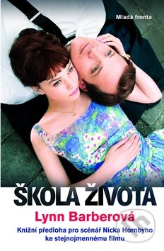 Kniha: Škola života (Lynn Barberová). Mladá fronta, 2010 Kniha: Škola života (Lynn Barberová). Mladá fronta, 2010