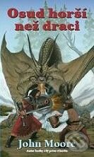 Kniha: Osud horší než draci (John Moore). Polaris, 2007 Kniha: Osud horší než draci (John Moore). Polaris, 2007