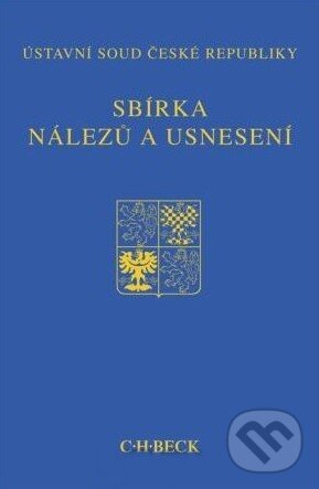 Kniha: Sbírka nálezů a usnesení 49 (C. H. Beck). C. H. Beck, 2010 Kniha: Sbírka nálezů a usnesení 49 (C. H. Beck). C. H. Beck, 2010