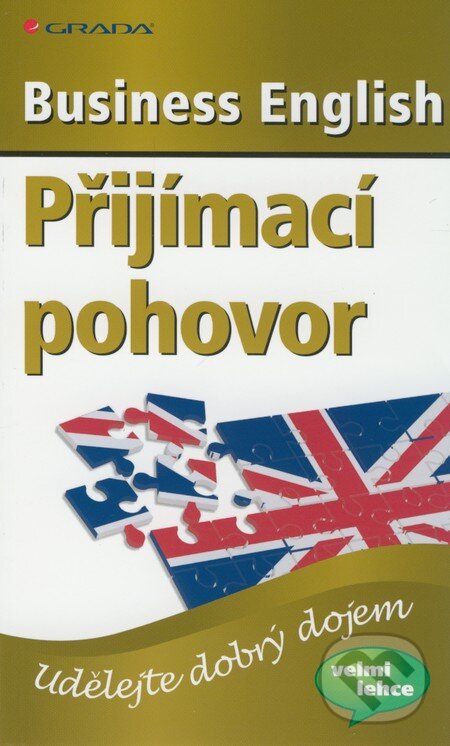 Kniha: Business English - Přijímací pohovor (Georgina Hodge). Grada, 2010 Kniha: Business English - Přijímací pohovor (Georgina Hodge). Grada, 2010
