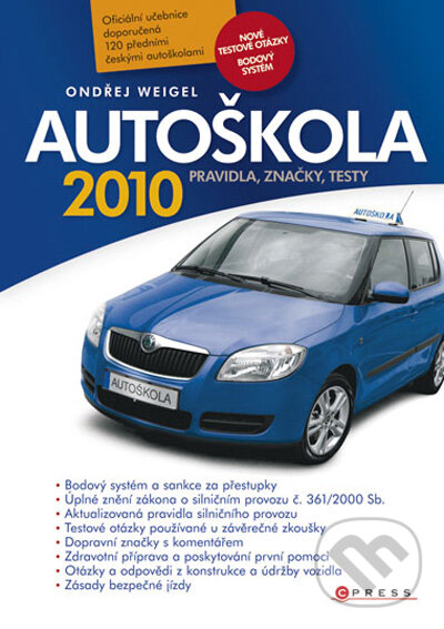 Kniha: Autoškola (CPRESS). CPRESS, 2010 Kniha: Autoškola (CPRESS). CPRESS, 2010
