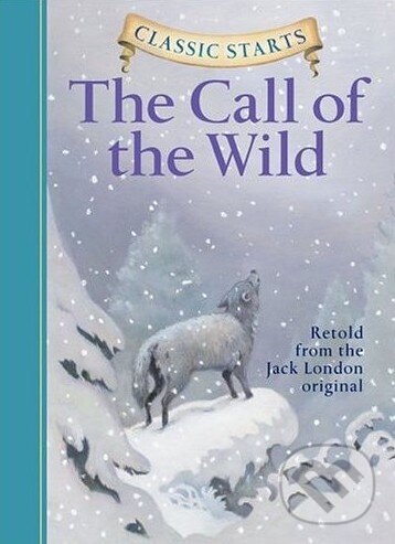 Kniha: The Call of the Wild (Sterling). Sterling Kniha: The Call of the Wild (Sterling). Sterling