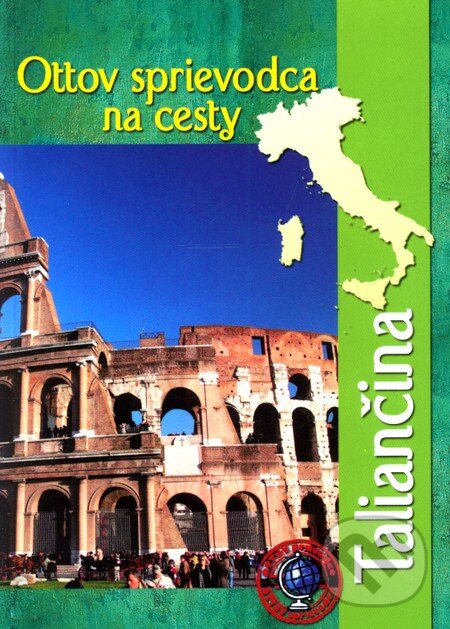 Kniha: Taliančina (Ottovo nakladateľstvo). Ottovo nakladateľstvo, 2010 Kniha: Taliančina (Ottovo nakladateľstvo). Ottovo nakladateľstvo, 2010