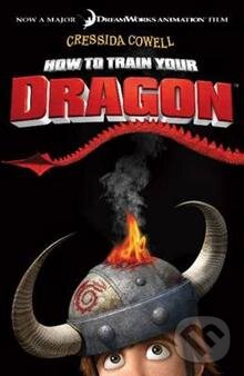 Kniha: How To Train Your Dragon (Cressida Cowell). Hodder Children's Books, 2010 Kniha: How To Train Your Dragon (Cressida Cowell). Hodder Children's Books, 2010