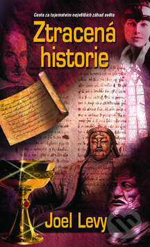 Kniha: Ztracená historie (Joel Levy). Metafora, 2010 Kniha: Ztracená historie (Joel Levy). Metafora, 2010