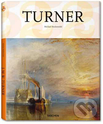 Kniha: Turner (Michael Bockemühl). Taschen, 2010 Kniha: Turner (Michael Bockemühl). Taschen, 2010