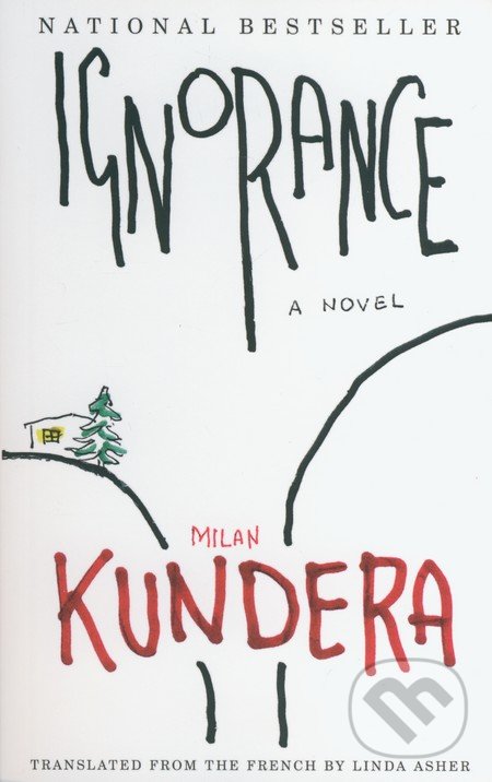 Ignorance - Milan Kundera, Faber and Faber, 2003