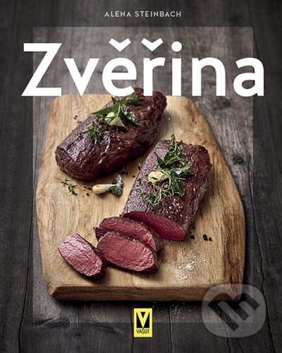 Kniha: Zvěřina (Alena Steinbach). Vašut, 2020 Kniha: Zvěřina (Alena Steinbach). Vašut, 2020