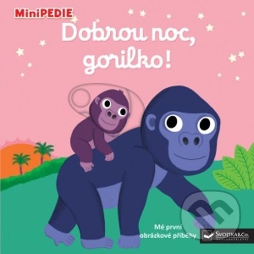 Kniha: Dobrou noc, gorilko! (Nathalie Choux). Svojtka&Co., 2021 Kniha: Dobrou noc, gorilko! (Nathalie Choux). Svojtka&Co., 2021