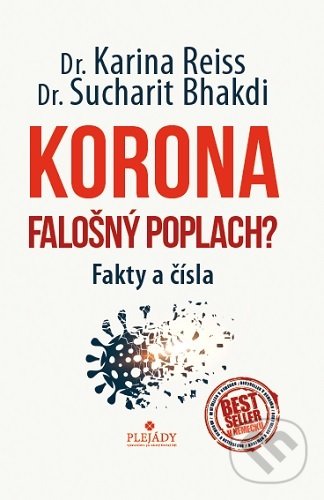 Korona - falošný poplach? - Sucharit Bhakdi, Karina Reiss, PLEJADY, 2020