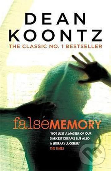 Kniha: False Memory (Dean Koontz). Bohemian Ventures Kniha: False Memory (Dean Koontz). Bohemian Ventures