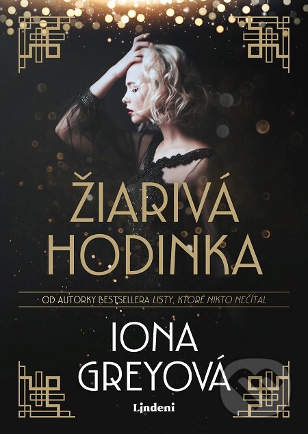 E-kniha: Žiarivá hodinka (Iona Grey). Lindeni, 2020 E-kniha: Žiarivá hodinka (Iona Grey). Lindeni, 2020