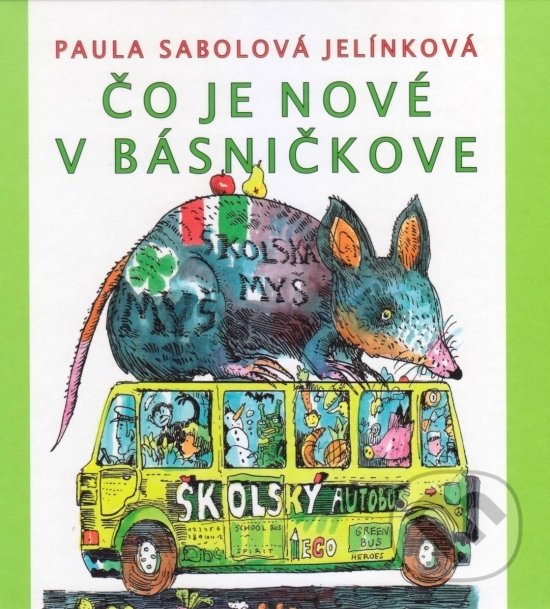 Kniha: Čo je nové v básničkove (Paula Jelínková Sabolová). Vydavateľstvo Spolku slovenských spisovateľov, 2020 Kniha: Čo je nové v básničkove (Paula Jelínková Sabolová). Vydavateľstvo Spolku slovenských spisovateľov, 2020