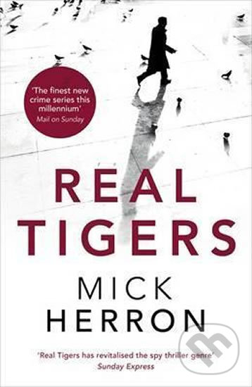 Kniha: Real Tigers (Mick Herron). Bohemian Ventures Kniha: Real Tigers (Mick Herron). Bohemian Ventures