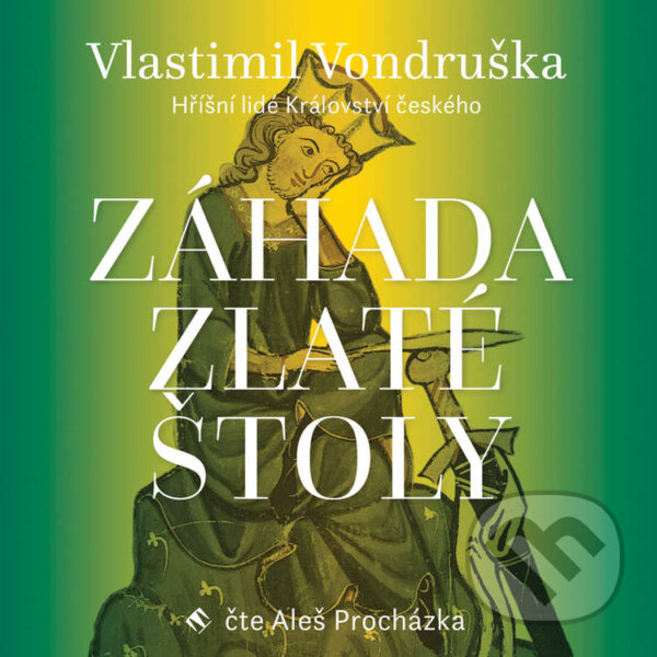 Audiokniha: Záhada zlaté štoly (Vlastimil Vondruška). Tympanum, 2020 Audiokniha: Záhada zlaté štoly (Vlastimil Vondruška). Tympanum, 2020