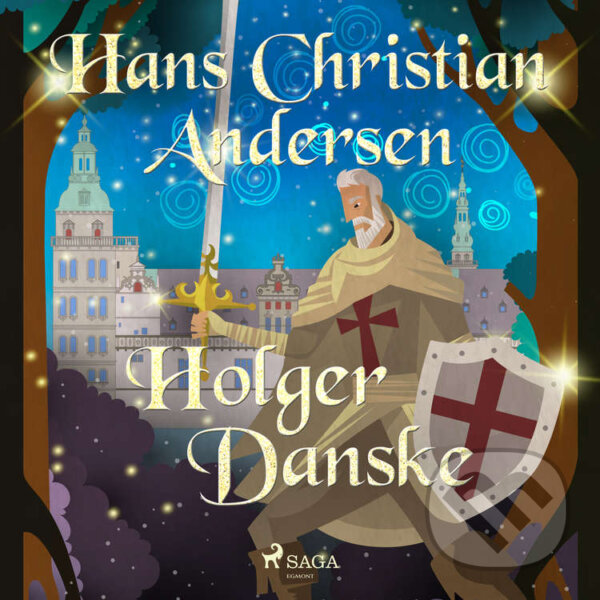 Audiokniha: Holger Danske (EN) (Hans Christian Andersen). Saga Egmont, 2020 Audiokniha: Holger Danske (EN) (Hans Christian Andersen). Saga Egmont, 2020