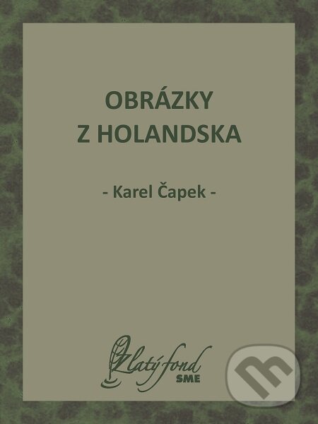 E-kniha: Obrázky z Holandska (Karel Čapek). Petit Press E-kniha: Obrázky z Holandska (Karel Čapek). Petit Press